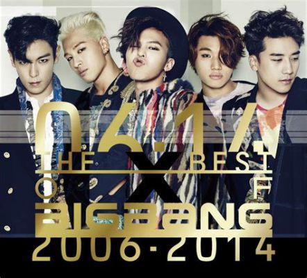 bigbang 人気曲 と 現代音楽の進化について